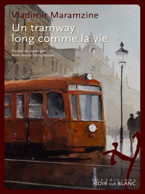 cover image of Un tramway long comme la vie